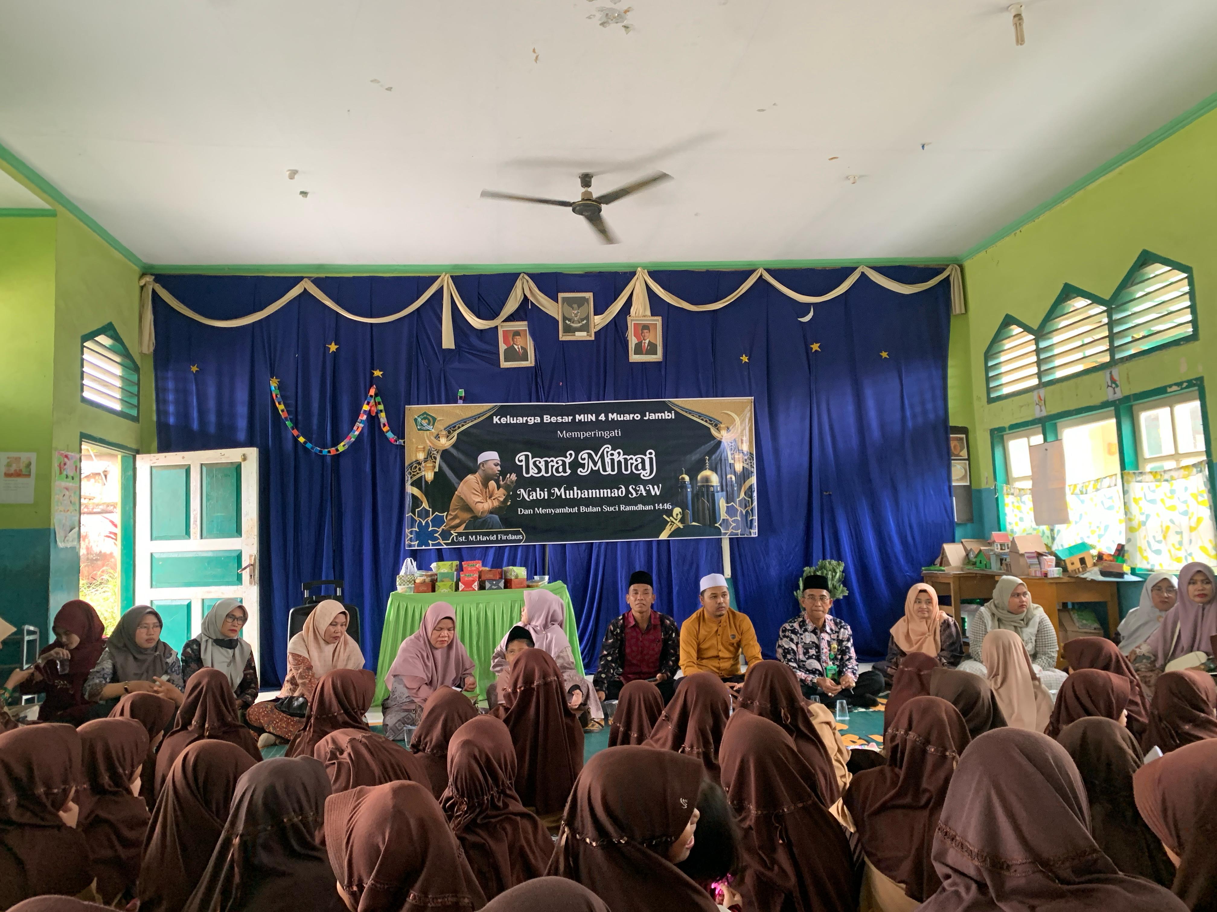 Peringatan Isra Mi'raj dan Menyambut Bulan Ramadhan di MIN 4 Muaro Jambi 